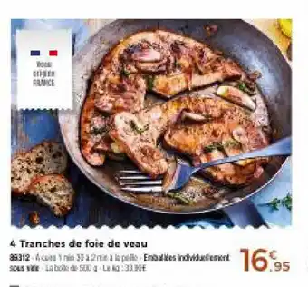 Thiriet 4 tranches de foie de veau offre