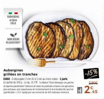Thiriet Aubergines grillées en tranches offre