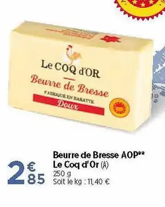 Maximarché Beurre De Bresse Aop Le Coq D'or offre