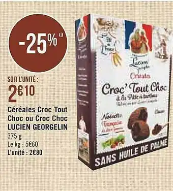 Casino Supermarchés Céréales Croc Tout Choc Ou Croc Choc Lucien Georgelin offre