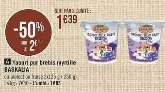 Casino Supermarchés Yaourt Pur Brebis Myrtille Baskalia offre