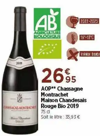 Bi1 Aop Chassagne Montrachet Maison Chandesais Rouge Bio 2019 offre