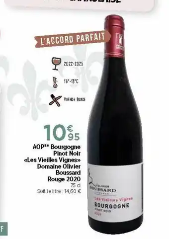 Bi1 Aop Bourgogne Pinot Noir «les Vieilles Vignes» Domaine Olivier Boussard Rouge 2020 offre