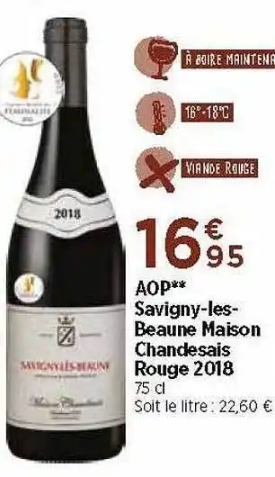 Maximarché Aop** Savigny-les-beaune Maison Chandesais Rouge 2018 offre