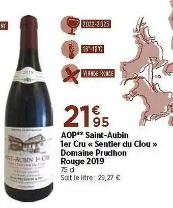 Maximarché Aop** Saint-aubin 1er Cru «sentier Du Clou» Domaine Prudhon Rouge 2019 offre