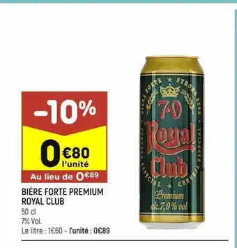 Leader Price Biere forte premium royal club offre