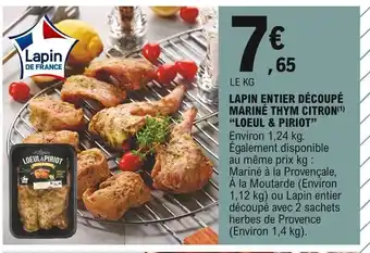 E.Leclerc Express Lapin Entier Découpé Mariné Thym Citron "Loeul & Piriot" offre