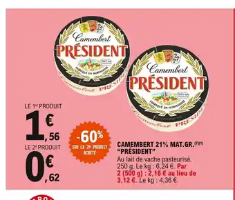 Camembert 21% Mat. Gr. "Président"