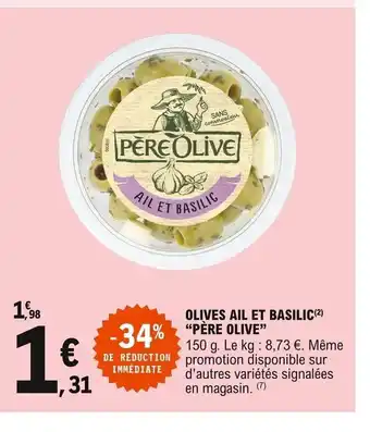 E.Leclerc Express Olives Ail Et Basilic "Père Olive" offre