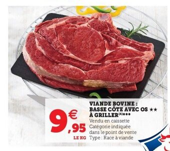 Super U Viande Bovine Basse Côte Avec Os À Griller offre