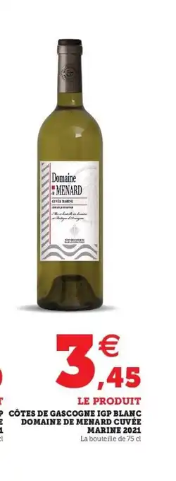 Super U Côtes De Gascogne IGP Blanc Domaine De Menard Cuvée Marine 2021 offre