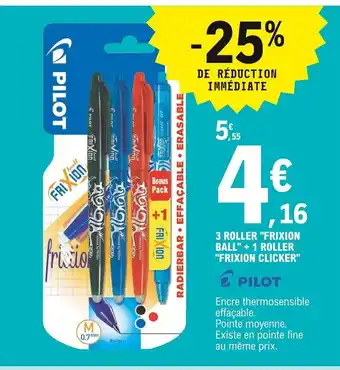 E.Leclerc 3 Roller "Frixion Ba;;" + 1 Roller "Frixion Clicker" offre