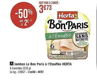 Casino Supermarchés Jambon Le Bon Paris à L'étouffée Herta offre