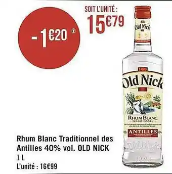 Casino Supermarchés Rhum Blanc Traditionnel Des Antilles 40% Vol. Old Nick offre