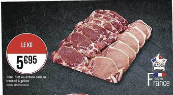 Casino Supermarchés Porc Filet Ou échine Sans Os Tranché à Griller offre