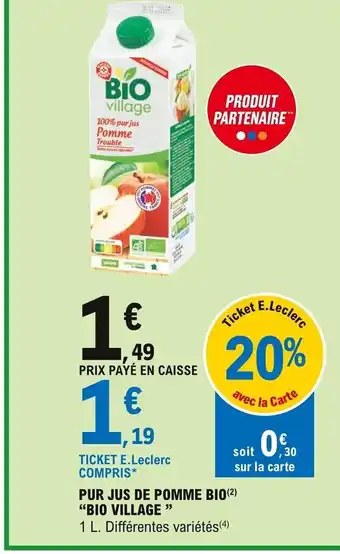 E.Leclerc Pur Jus De Pomme Bio "Bio Village" offre