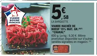 E.Leclerc Viande Hachée De Boeuf 15% Mat. Gr. "Charal" offre
