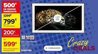 Carrefour SAMSUNG téléviseur QLED the frame offre
