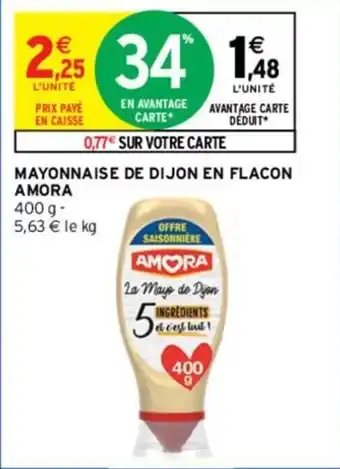 Intermarché Mayonnaise de dijon en flacon amora offre