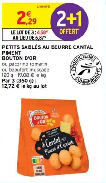 Intermarché Petits sablés au beurre cantal piment bouton d'or offre