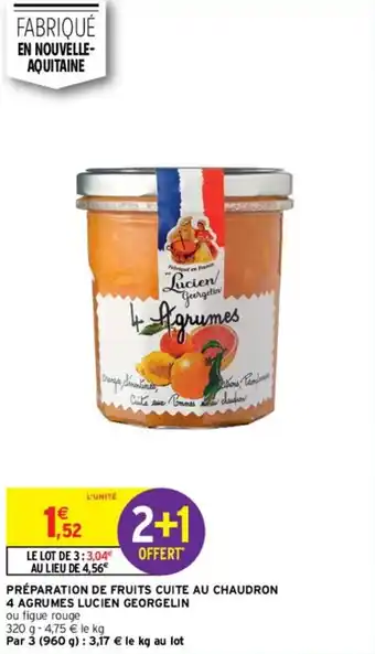 Intermarché Préparation de fruits cuite au chaudron 4 agrumes lucien georgelin offre