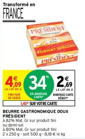 Intermarché PRÉSIDENT beurre gastronomique doux offre