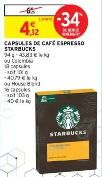 Intermarché STARBUCKS capsules de café espresso offre