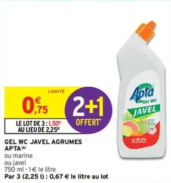 Intermarché APTA gel WC javel agrumes offre