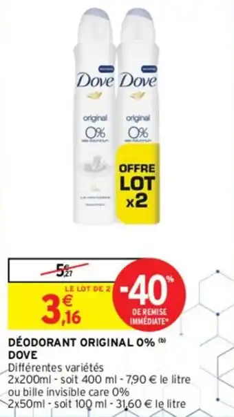 Intermarché DOVE déodorant original 0% offre