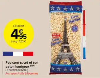 Carrefour Market Pop corn sucré et son baton lumineux offre