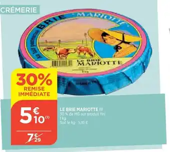 Bi1 Le Brie Mariotte offre