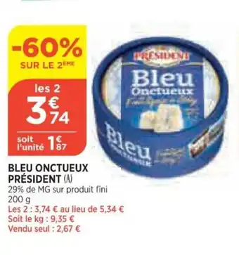 Bi1 Président Bleu onctueux offre