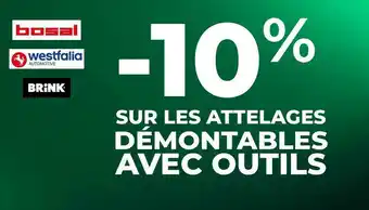 Feu Vert Bon plan sur les attelages démontables avec outils de la marque Bosal, Westfalia, Brink offre