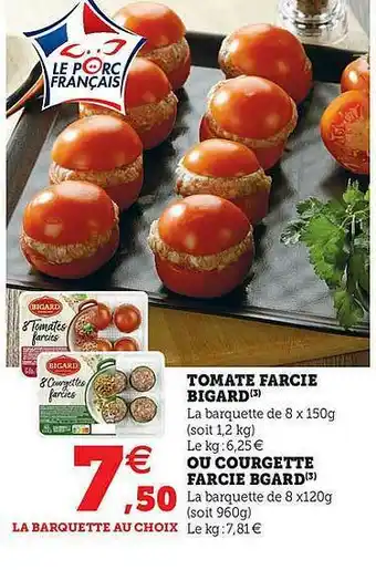 Hyper U Tomate Farcie Bigard, Ou Courgette Farcie Bgard offre