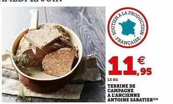 Super U Terrine De Campagne à L'ancienne Antoine Sabatier offre
