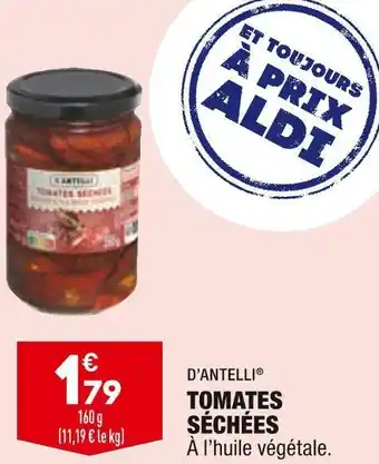 ALDI D’antelli tomates séchées offre