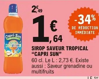 E.Leclerc Capri Sun Sirop Saveur Tropical offre