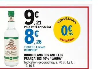 E.Leclerc Rhum Blanc Des Antilles Françaises 40% lagoa offre