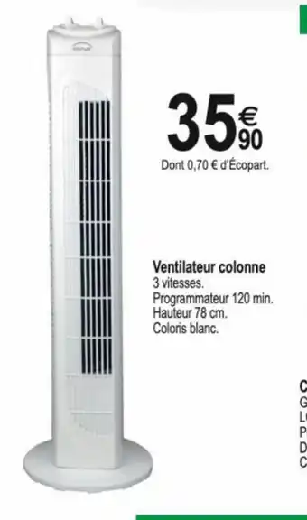 Tridôme Ventilateur Colonne offre