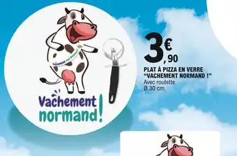 E.Leclerc Plat À Pizza En Verre Vachement Normand offre