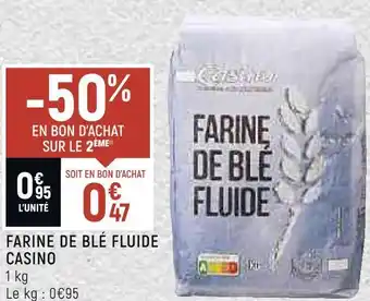 Casino farine de blé fluide