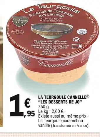 E.Leclerc La teurgoule Cannelle Les Desserts de Jo offre
