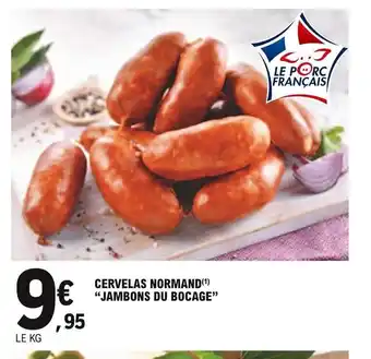E.Leclerc Cervelas Normand Jambons Du Bocage offre