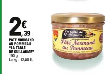 E.Leclerc Pâté Normand Au Pommeau La Table de Guillaume offre