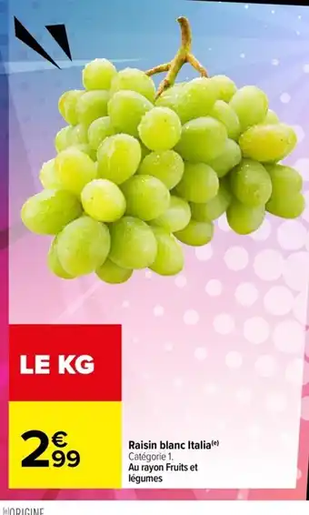 Carrefour Raisin Blanc italia offre