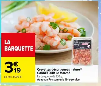 Carrefour Crevettes Décortiquées Nature Carrefour Le Marché offre
