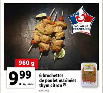 Lidl 6 Brochettes de poulet marinées thym citron offre