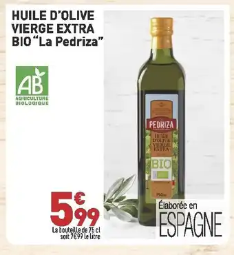 Grand Frais Huile D'Olive Vierge Extra Bio "La Pedriza" offre
