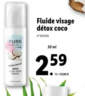 Lidl Fluide visage détox coco offre