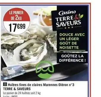 Géant Casino Huîtres Fines De Claires Marennes Oléron N°3 Terre & Saveurs offre
